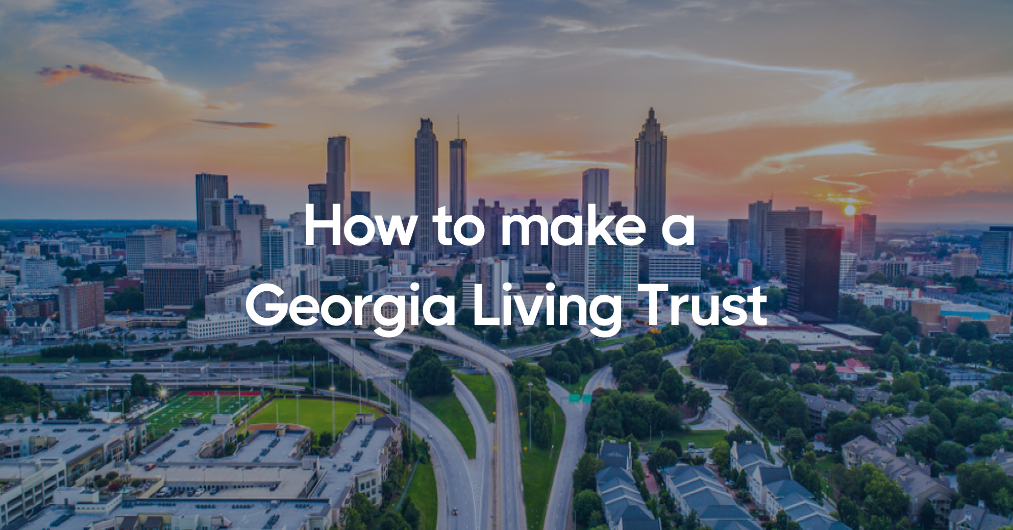 How to make a Living Trust in Georgia | GetDynasty