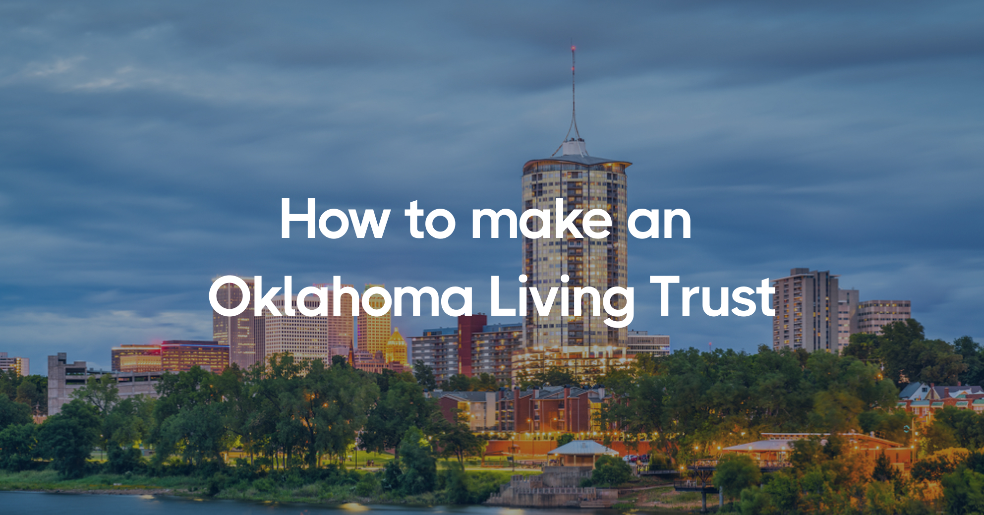 how-to-make-a-living-trust-in-oklahoma-getdynasty