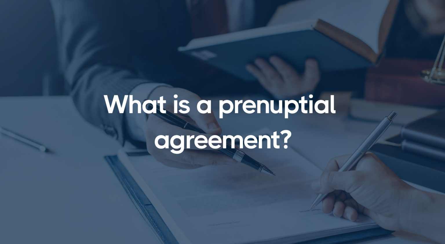 What is a prenuptial or prenup agreement? | GetDynasty